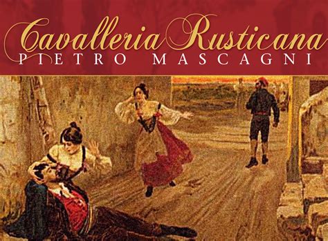 Cavalleria Rusticana Uma Sinfonia de Paixão Romântica e Desesperada Melodrama